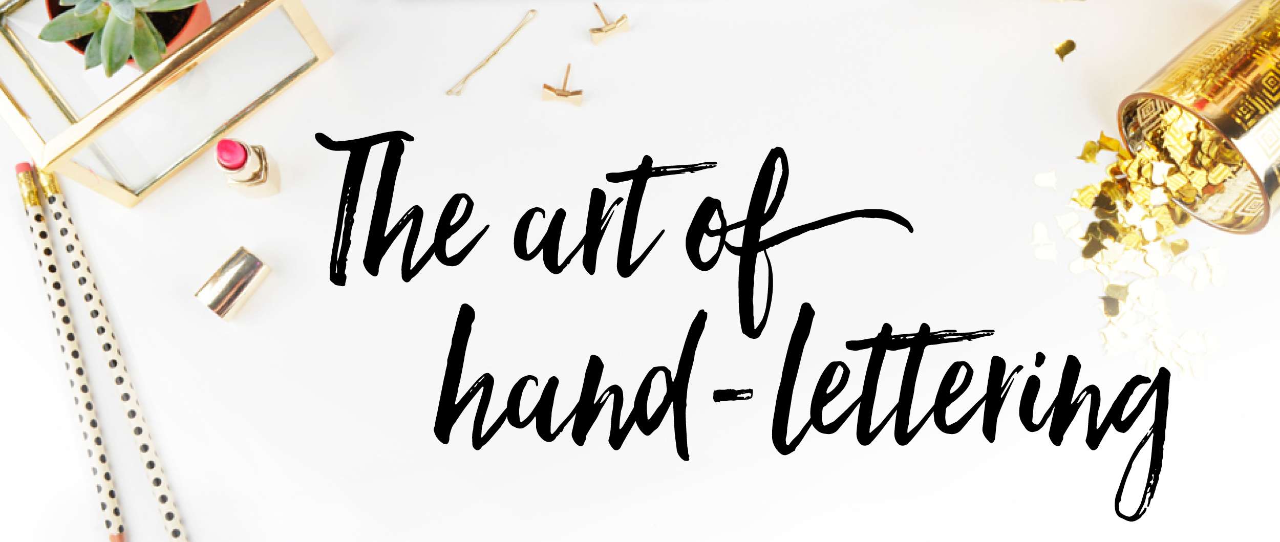 The art of hand-lettering