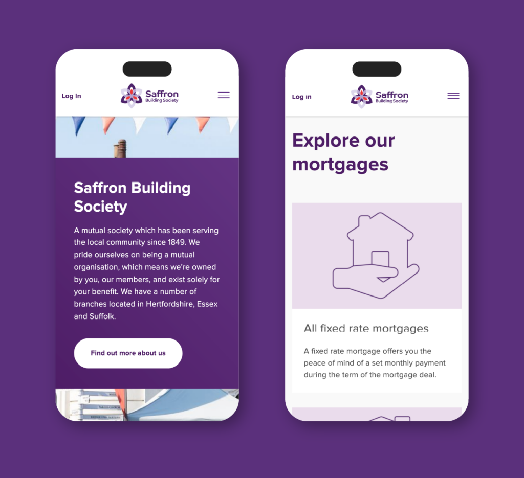 Two mobile screens showing the Saffron Building Society website, one with an overview about the society and the other highlighting mortgage options.