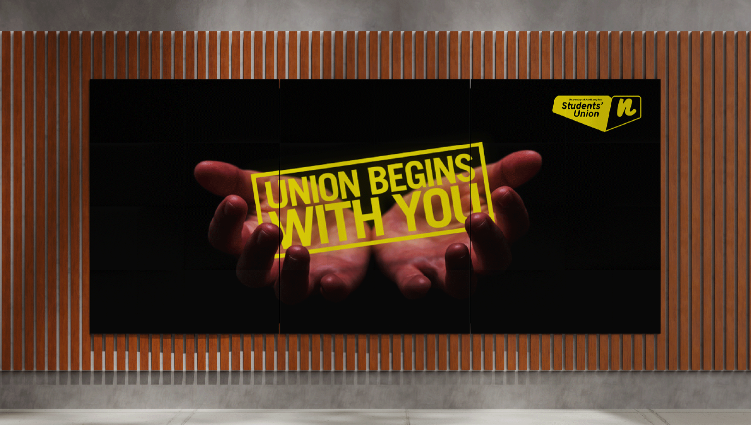 Large digital display with the message ‘Union Begins With You’ and the Students’ Union logo
